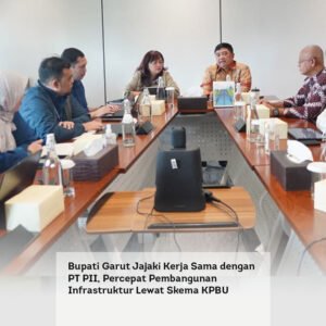 Bupati Garut Jajaki Kerja Sama dengan PT PII, Percepat Pembangunan Infrastruktur Lewat Skema KPBU