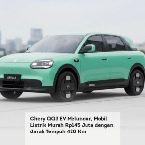 Chery QQ3 EV Meluncur, Mobil Listrik Murah Rp145 Juta dengan Jarak Tempuh 420 Km
