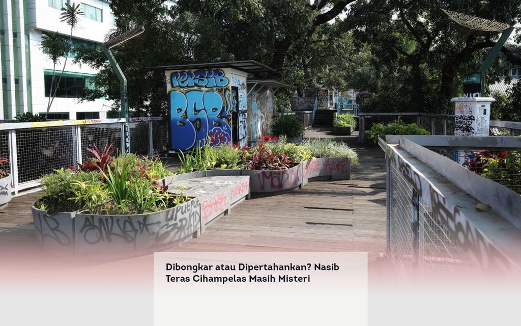 Dibongkar atau Dipertahankan, Nasib Teras Cihampelas Masih Misteri locusonline featured image Apr 2026