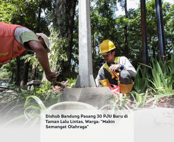 Dishub Bandung Pasang 30 PJU Baru di Taman Lalu Lintas, Warga, Makin Semangat Olahraga locusonline featured image Apr 2026