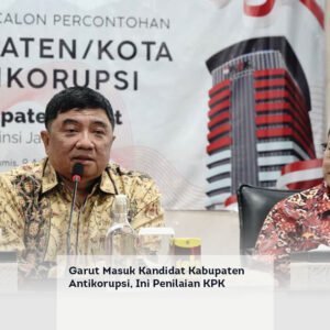 Garut Masuk Kandidat Kabupaten Antikorupsi, Ini Penilaian KPK