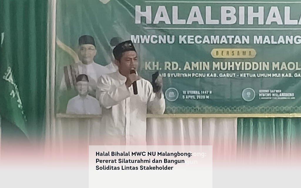 Halal Bihalal MWC NU Malangbong, Pererat Silaturahmi dan Bangun Soliditas Lintas Stakeholder locusonline featured image Apr 2026