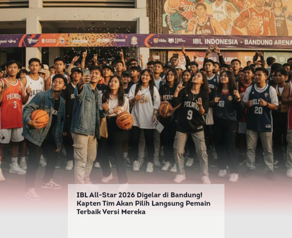 IBL All Star 2026 Digelar di Bandung! Kapten Tim Akan Pilih Langsung Pemain Terbaik Versi Mereka locusonline featured image Apr 2026