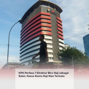 KPK Periksa 7 Direktur Biro Haji sebagai Saksi, Kasus Kuota Haji Kian Terbuka