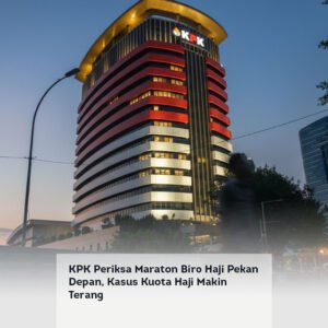 KPK Periksa Maraton Biro Haji Pekan Depan, Kasus Kuota Haji Makin Terang