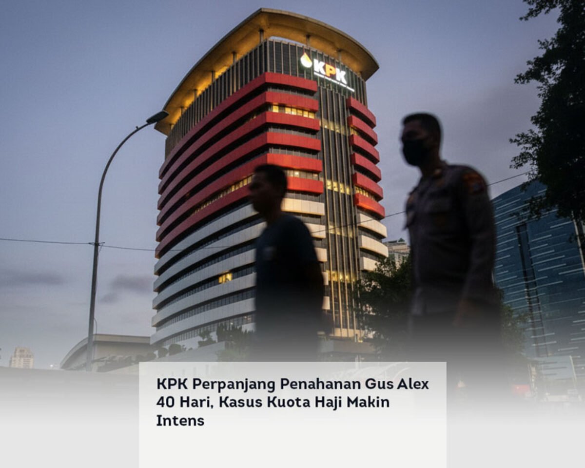 KPK Perpanjang Penahanan Gus Alex 40 Hari, Kasus Kuota Haji Makin Intens