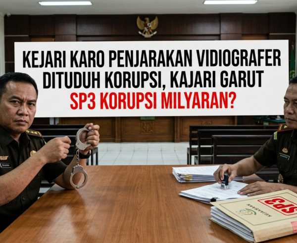 Kejari Karo Penjarakan Vidiografer Dituduh Korupsi, Kajari Garut SP3 Korupsi Ratusan Milyaran (2)
