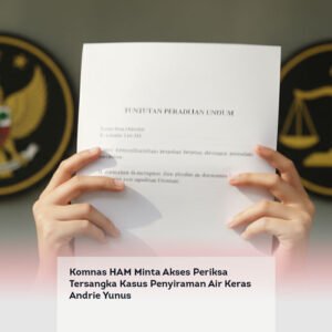 Komnas HAM Minta Akses Periksa Tersangka Kasus Penyiraman Air Keras Andrie Yunus