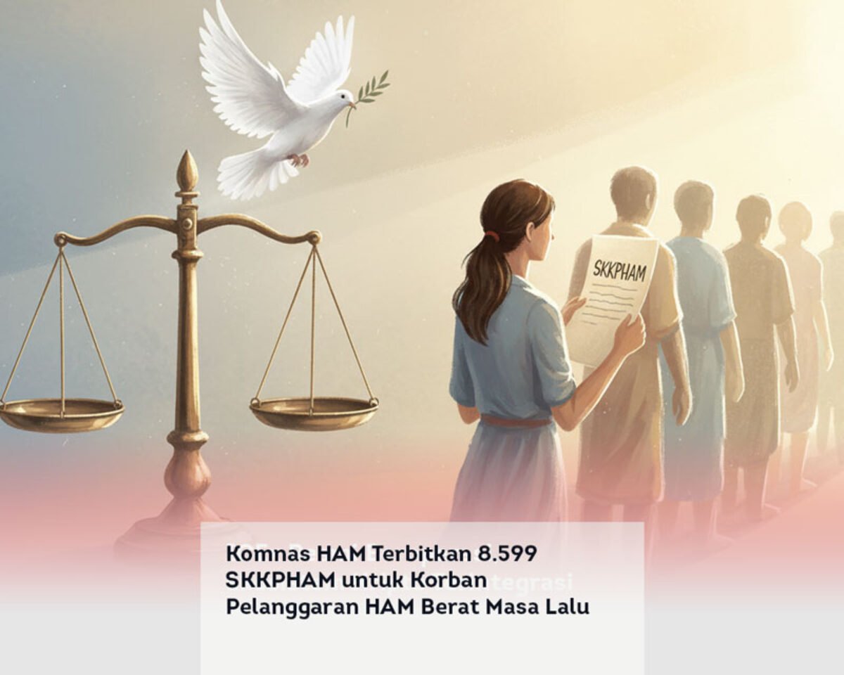 Komnas HAM Terbitkan 8.599 SKKPHAM untuk Korban Pelanggaran HAM Berat Masa Lalu