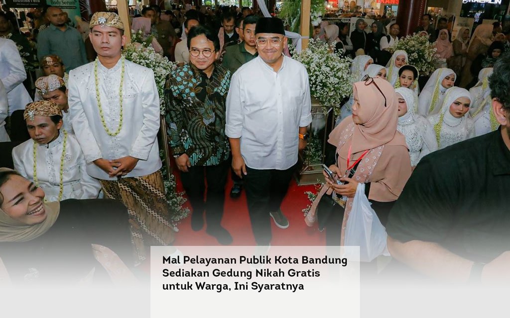 Mal Pelayanan Publik Kota Bandung Sediakan Gedung Nikah Gratis untuk Warga, Ini Syaratnya locusonline featured image Apr 2026