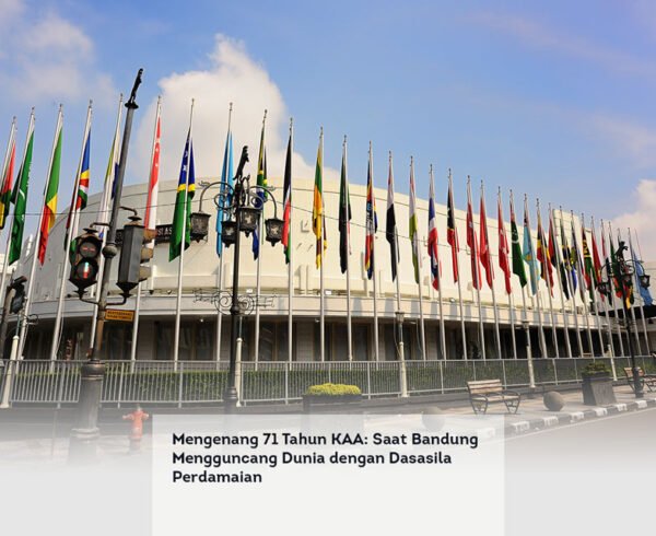 Mengenang 71 Tahun KAA, Saat Bandung Mengguncang Dunia dengan Dasasila Perdamaian locusonline featured image Apr 2026