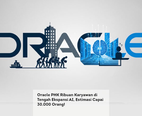 Oracle PHK Ribuan Karyawan di Tengah Ekspansi AI, Estimasi Capai 30.000 Orang! locusonline featured image Apr 2026