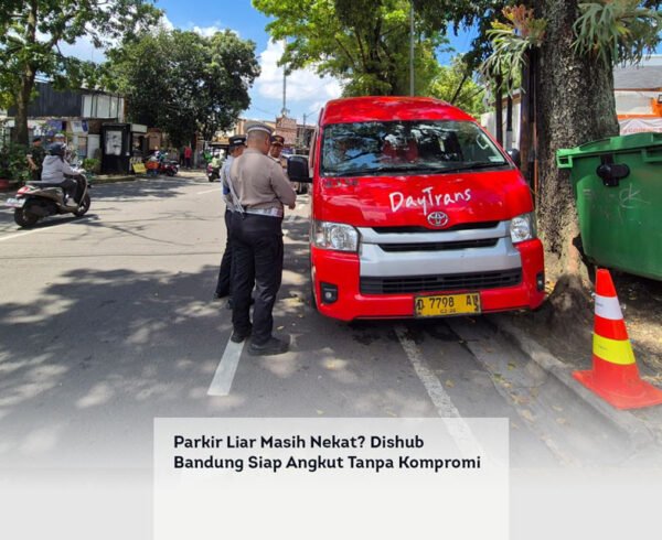 Parkir Liar Masih Nekat Dishub Bandung Siap Angkut Tanpa Kompromi locusonline featured image Apr 2026