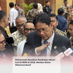 Pemerintah Hentikan Pembelian Motor Listrik BGN di 2026, Menkeu Klaim Miskomunikasi!