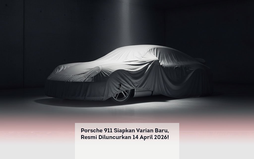 Porsche 911 Siapkan Varian Baru, Resmi Diluncurkan 14 April 2026! locusonline featured image Apr 2026