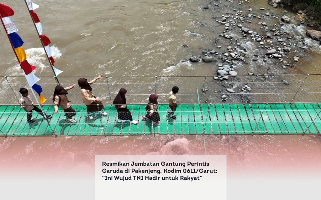 Resmikan Jembatan Gantung Perintis Garuda di Pakenjeng, Kodim 0611 Garut, Ini Wujud TNI Hadir untuk Rakyat locusonline featured image Apr 2026