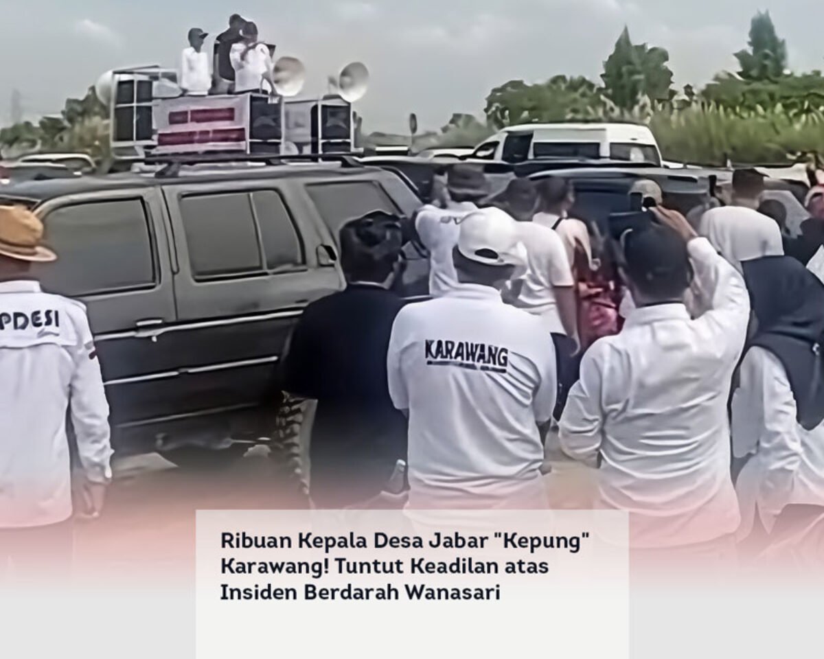 Ribuan Kepala Desa Jabar “Kepung” Karawang! Tuntut Keadilan atas Insiden Berdarah Wanasari
