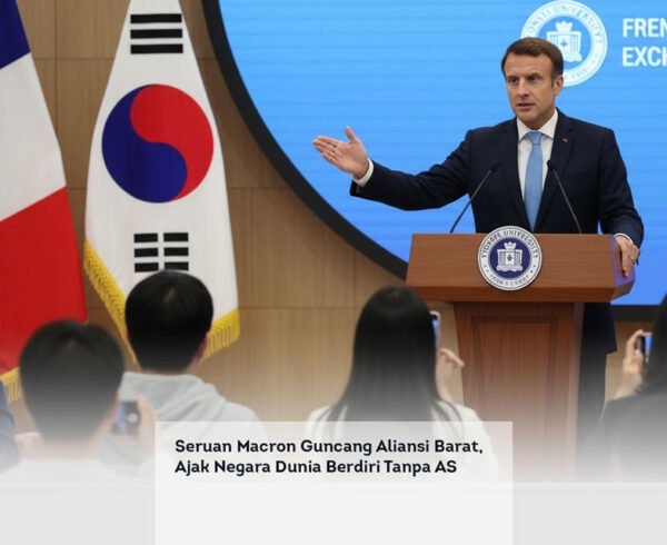 Seruan Macron Guncang Aliansi Barat, Ajak Negara Dunia Berdiri Tanpa AS locusonline featured image Apr 2026