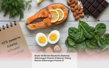 Studi: 45 Persen Penderita Diabetes Kekurangan Vitamin & Mineral, Paling Rentan Kekurangan Vitamin D