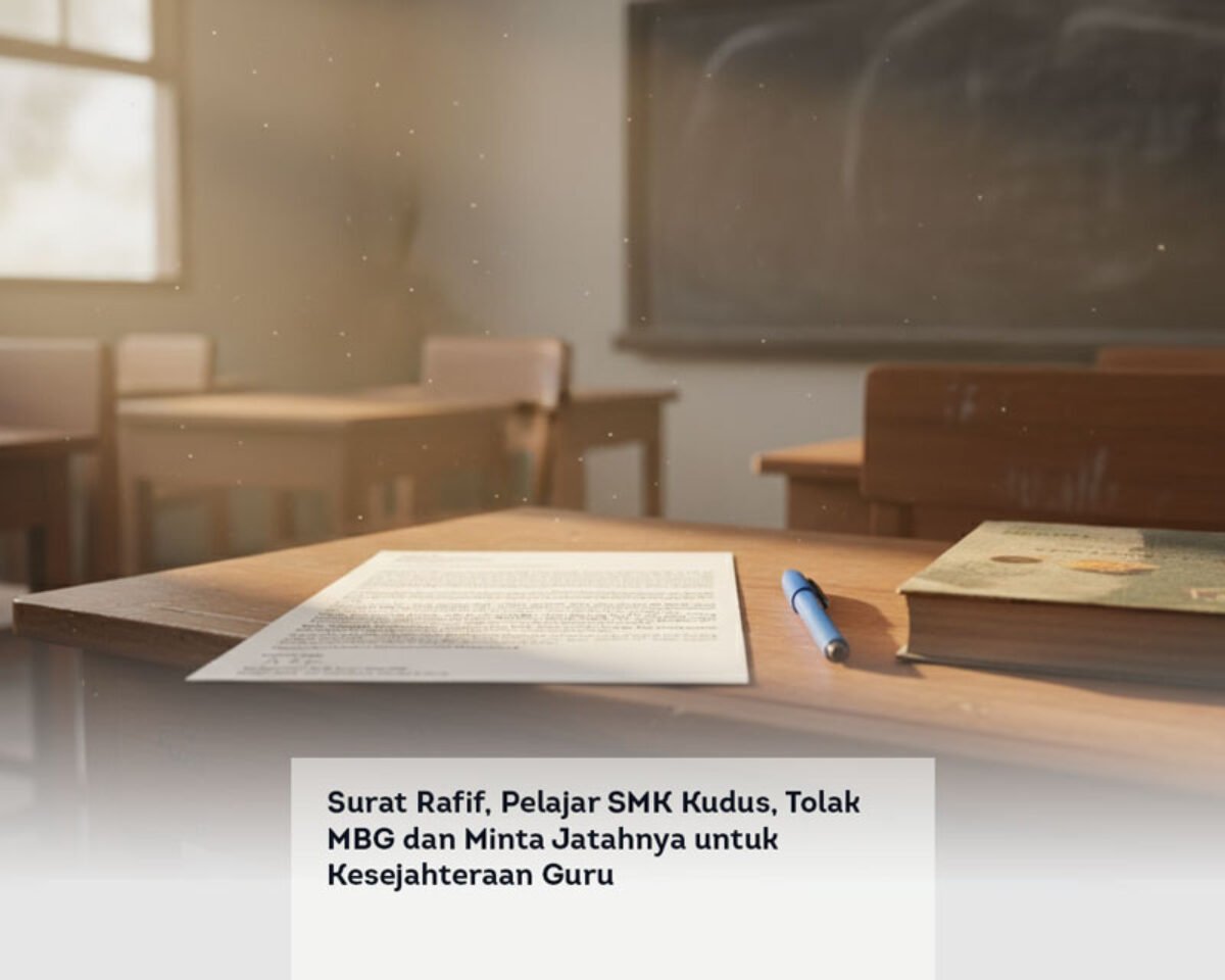 Surat Rafif, Pelajar SMK Kudus, Tolak MBG dan Minta Jatahnya untuk Kesejahteraan Guru