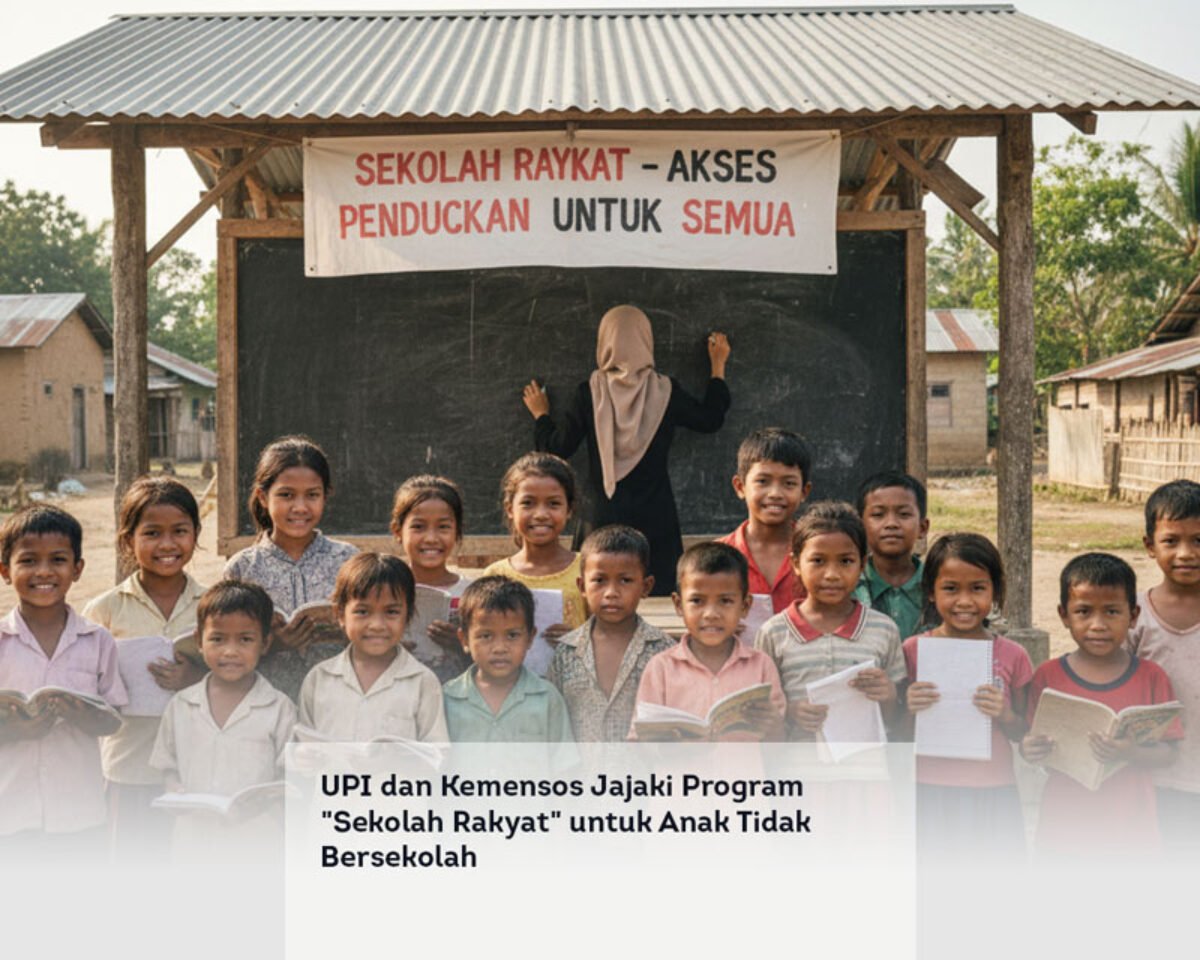 UPI dan Kemensos Jajaki Program “Sekolah Rakyat” untuk Anak Tidak Bersekolah