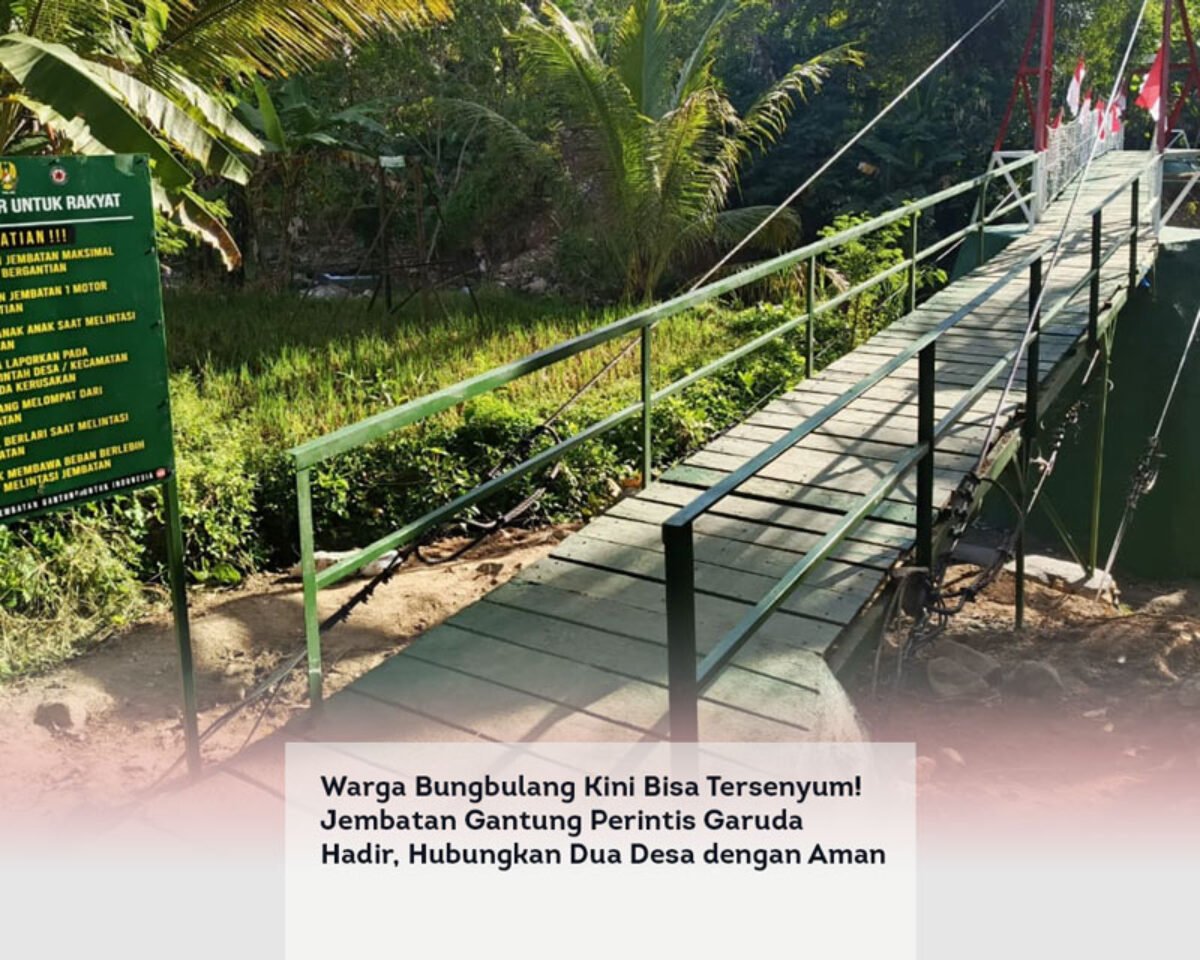 Warga Bungbulang Kini Bisa Tersenyum! Jembatan Gantung Perintis Garuda Hadir, Hubungkan Dua Desa dengan Aman