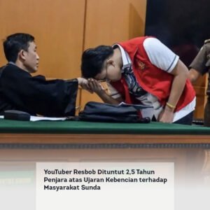 YouTuber Resbob Dituntut 2,5 Tahun Penjara atas Ujaran Kebencian terhadap Masyarakat Sunda